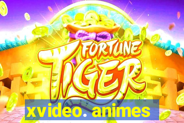 xvideo. animes